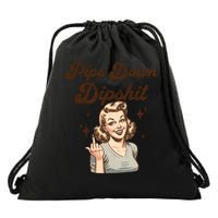 Pipe Down Dipshit Funny Correction Guy Meme  Drawstring Bag