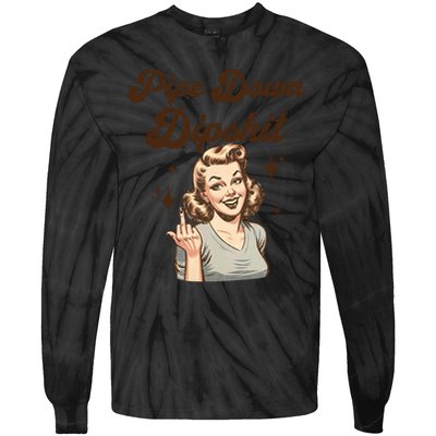 Pipe Down Dipshit Funny Correction Guy Meme  Tie-Dye Long Sleeve Shirt