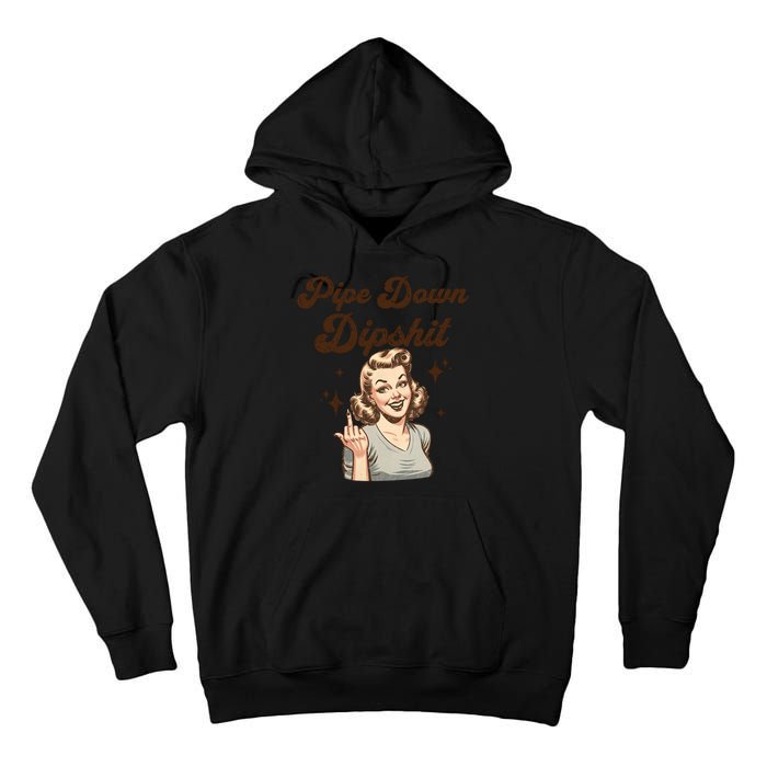 Pipe Down Dipshit Funny Correction Guy Meme  Tall Hoodie
