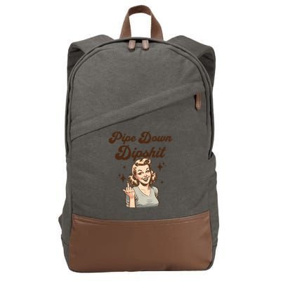 Pipe Down Dipshit Funny Correction Guy Meme  Cotton Canvas Backpack