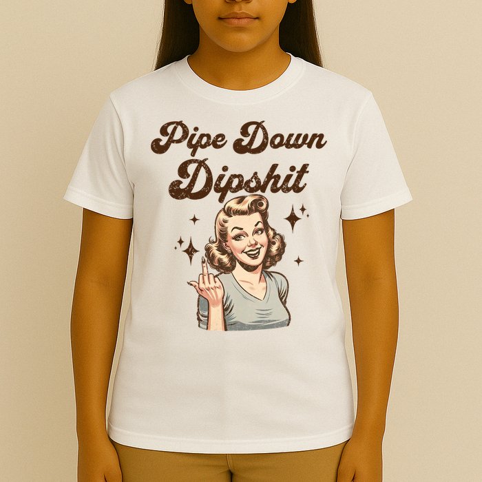 Pipe Down Dipshit Funny Correction Guy Meme  T-Shirt