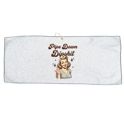 Pipe Down Dipshit Funny Correction Guy Meme  Large Microfiber Waffle Golf Towel