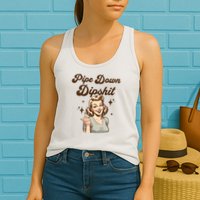 Pipe Down Dipshit Funny Correction Guy Meme  Womens Tank Top