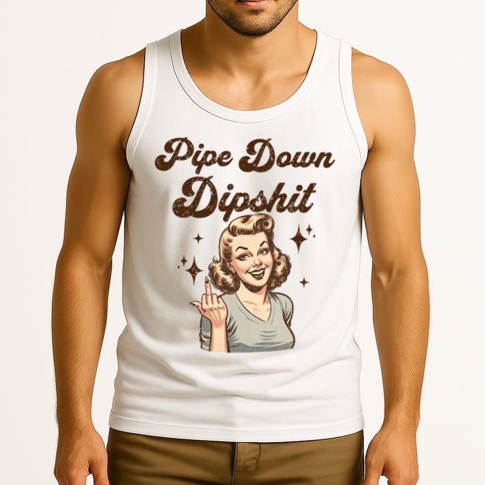 Pipe Down Dipshit Funny Correction Guy Meme  Tank Top