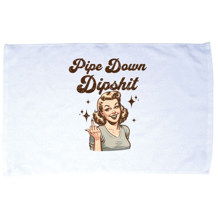Pipe Down Dipshit Funny Correction Guy Meme  Microfiber Hand Towel