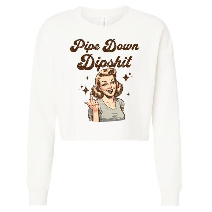 Pipe Down Dipshit Funny Correction Guy Meme  Cropped Pullover Crew