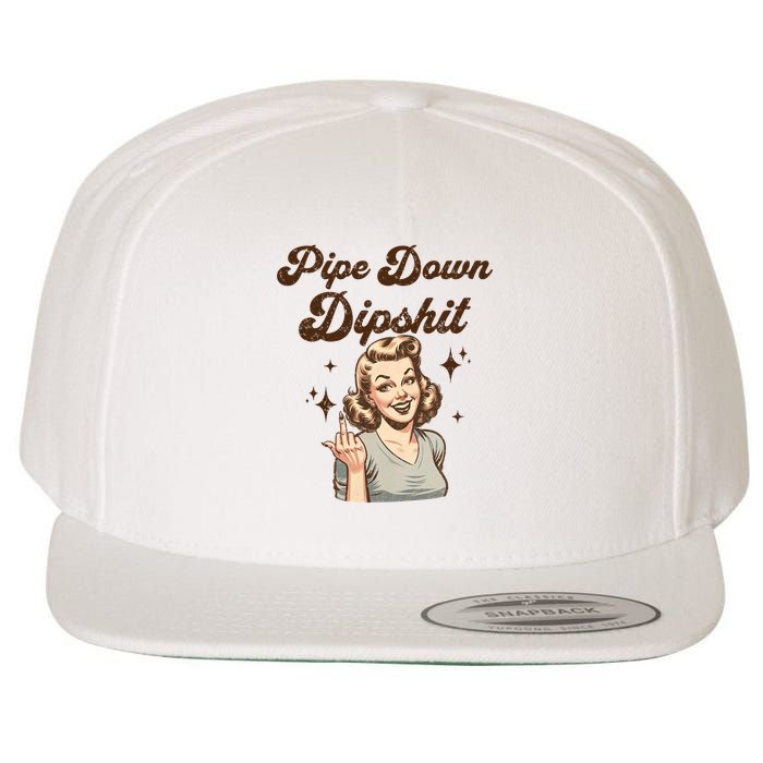 Pipe Down Dipshit Funny Correction Guy Meme  Wool Snapback Cap