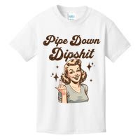 Pipe Down Dipshit Funny Correction Guy Meme  Kids T-Shirt