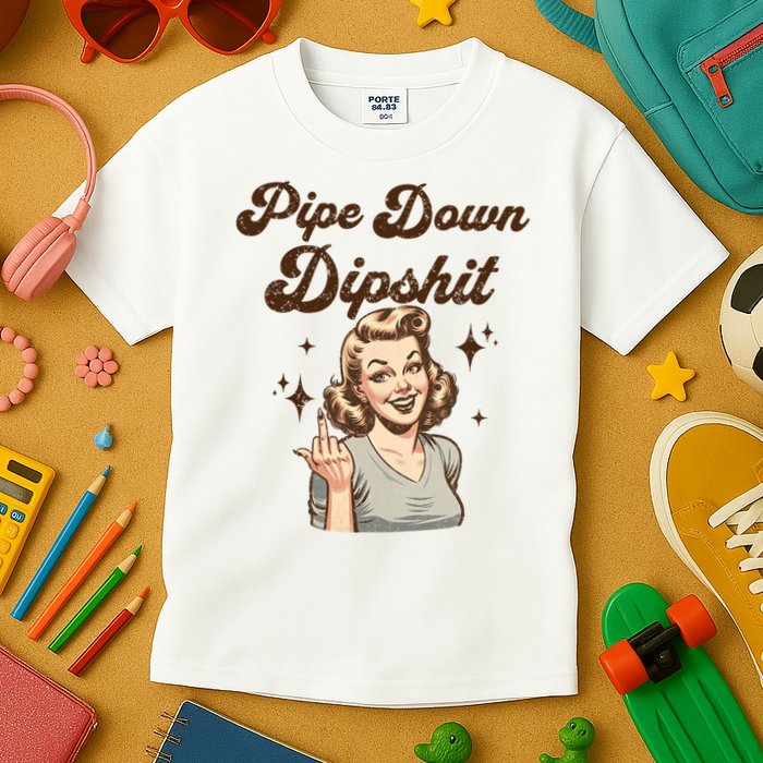 Pipe Down Dipshit Funny Correction Guy Meme  Kids T-Shirt