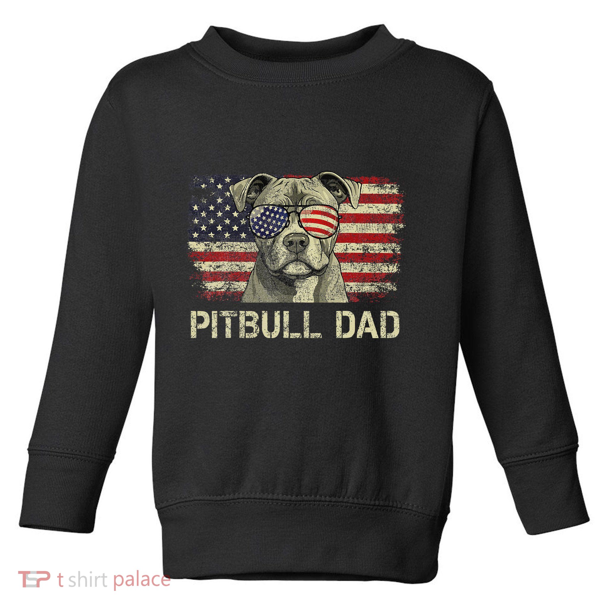 Pitbull Dad Dog Lovers American Flag 4th Of July Toddler Sweatshirt