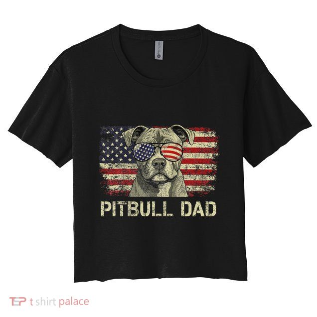 Pitbull Dad Dog Lovers American Flag 4th Of July Crop Top