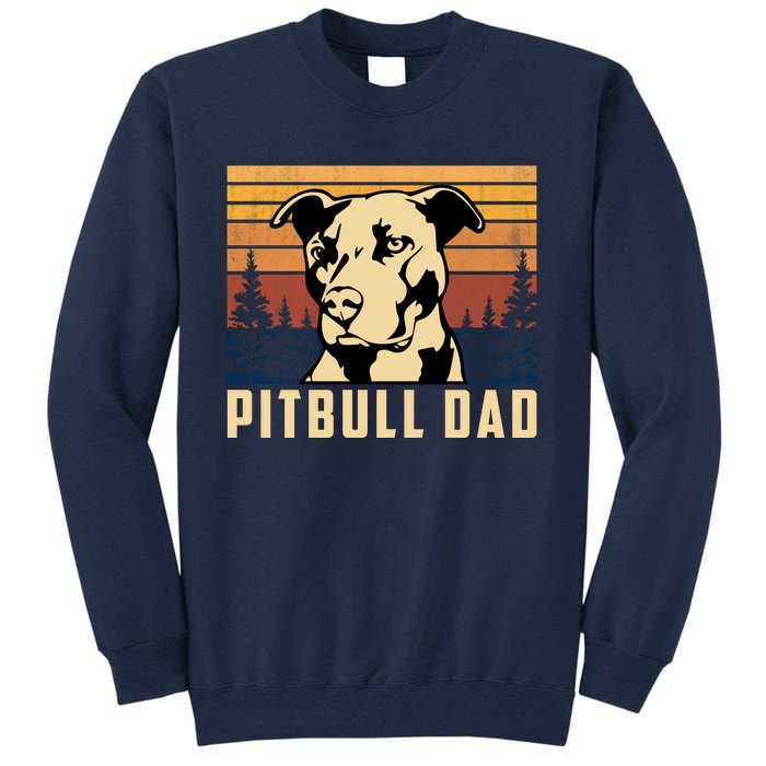 Pitbull Dad Dog Lovers Pitbull Father Vintage Gifts Tall Sweatshirt