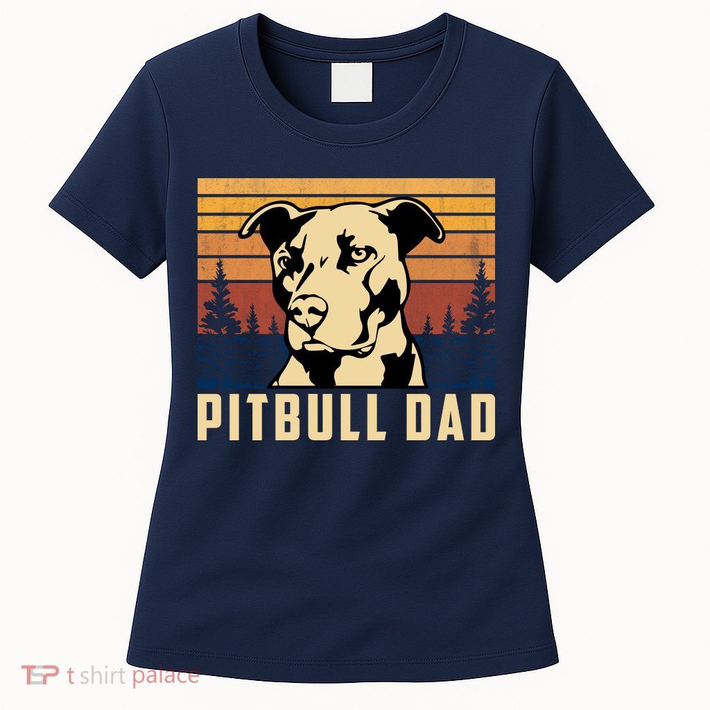 Pitbull Dad Dog Lovers Pitbull Father Vintage Gifts Womens T-Shirt