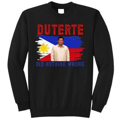 PRRD Duterte Did Nothing Wrong - Duterte Supporters Sweatshirt