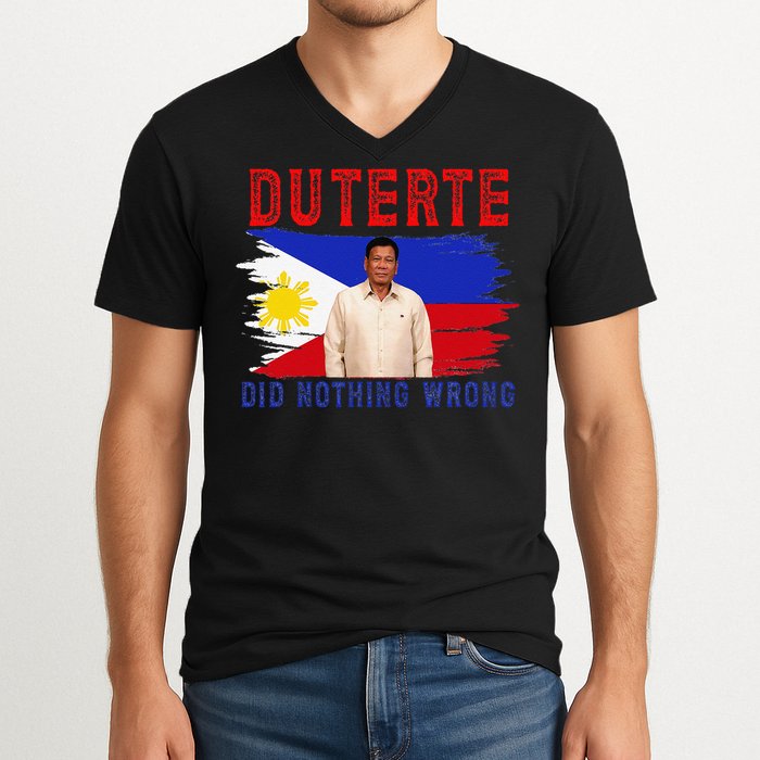 PRRD Duterte Did Nothing Wrong - Duterte Supporters V-Neck T-Shirt