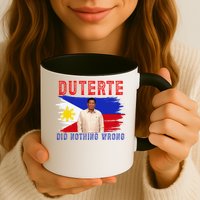 PRRD Duterte Did Nothing Wrong - Duterte Supporters Mug
