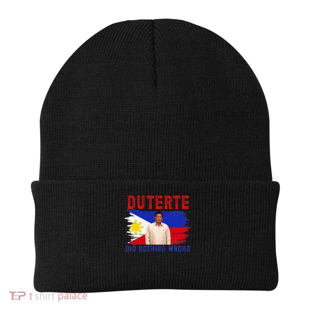 PRRD Duterte Did Nothing Wrong - Duterte Supporters Beanie