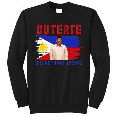 PRRD Duterte Did Nothing Wrong - Duterte Supporters Tall Sweatshirt