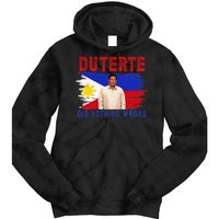 PRRD Duterte Did Nothing Wrong - Duterte Supporters Tie Dye Hoodie