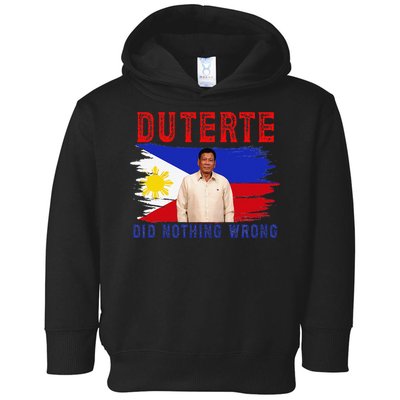 PRRD Duterte Did Nothing Wrong - Duterte Supporters Toddler Hoodie