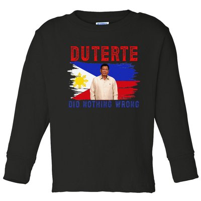 PRRD Duterte Did Nothing Wrong - Duterte Supporters Toddler Long Sleeve Shirt