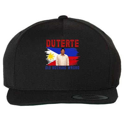 PRRD Duterte Did Nothing Wrong - Duterte Supporters Wool Snapback Cap