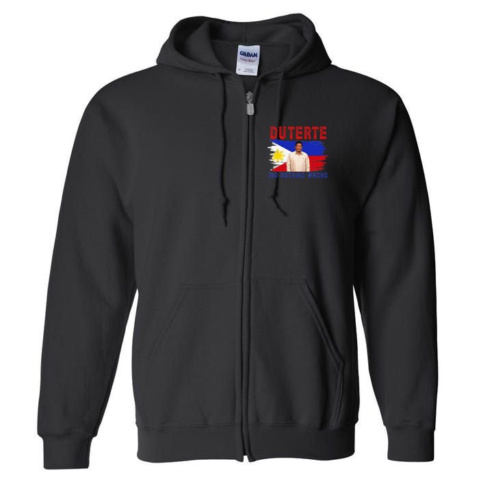 PRRD Duterte Did Nothing Wrong - Duterte Supporters Full Zip Hoodie