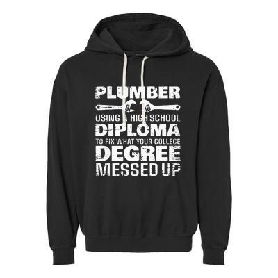 Plumber Diploma Degree Messed Up Garment-Dyed Fleece Hoodie