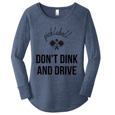 Pickleball Don't Dink And Drive Women's Perfect Tri Tunic Long Sleeve Shirt