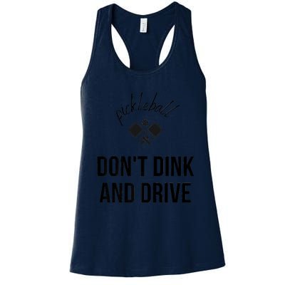 Pickleball Don't Dink And Drive Women's Racerback Tank