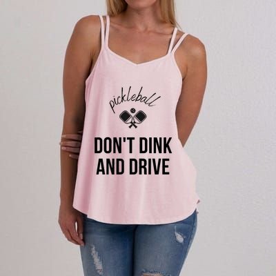 Pickleball Don't Dink And Drive Women's Strappy Tank