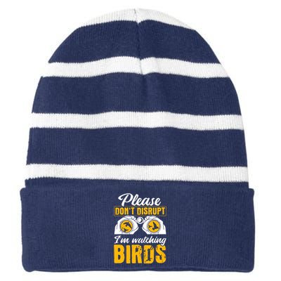 Please DonT Disrupt Watching Birds Birdwatching Birding Striped Beanie with Solid Band