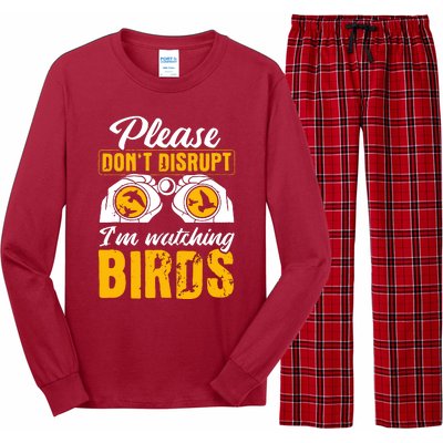 Please DonT Disrupt Watching Birds Birdwatching Birding Long Sleeve Pajama Set