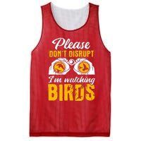 Please DonT Disrupt Watching Birds Birdwatching Birding Mesh Reversible Basketball Jersey Tank