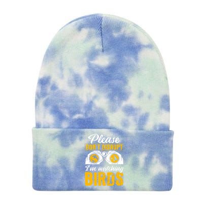 Please DonT Disrupt Watching Birds Birdwatching Birding Tie Dye 12in Knit Beanie