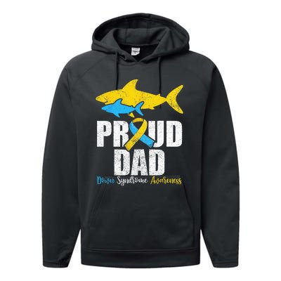 Proud Dad Down Syndrome Awareness Dad Shark Performance Fleece Hoodie