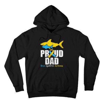 Proud Dad Down Syndrome Awareness Dad Shark Hoodie