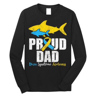 Proud Dad Down Syndrome Awareness Dad Shark Long Sleeve Shirt