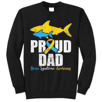 Proud Dad Down Syndrome Awareness Dad Shark Sweatshirt