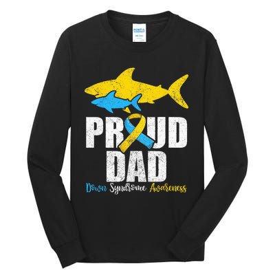 Proud Dad Down Syndrome Awareness Dad Shark Tall Long Sleeve T-Shirt