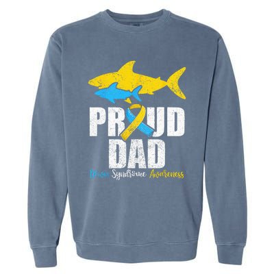 Proud Dad Down Syndrome Awareness Dad Shark Garment-Dyed Sweatshirt