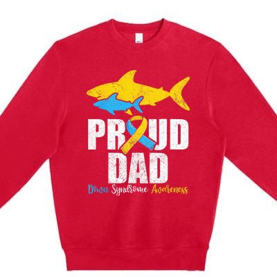 Proud Dad Down Syndrome Awareness Dad Shark Premium Crewneck Sweatshirt