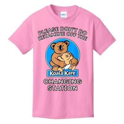 Please Don't Do Ketamine Off The Koala Kare Changing Station Kids T-Shirt