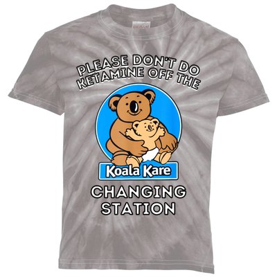 Please Don't Do Ketamine Off The Koala Kare Changing Station Kids Tie-Dye T-Shirt