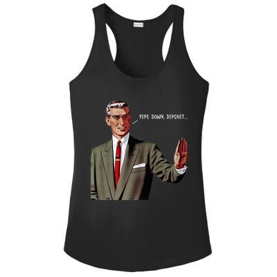 Pipe Down Dipshit  Ladies PosiCharge Competitor Racerback Tank