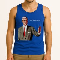 Pipe Down Dipshit  Tank Top