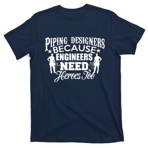 Piping Designers Designing Pipes Funny Cool Gift Job Worker T-Shirt