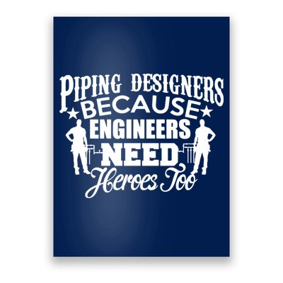 Piping Designers Designing Pipes Funny Cool Gift Job Worker Poster