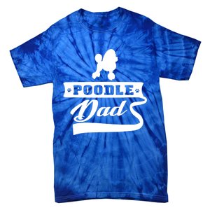 Poodle Dad Dog 'S Animal Dogs Great Gift Tie-Dye T-Shirt