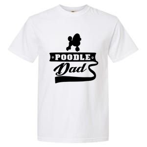 Poodle Dad Dog 'S Animal Dogs Great Gift Garment-Dyed Heavyweight T-Shirt